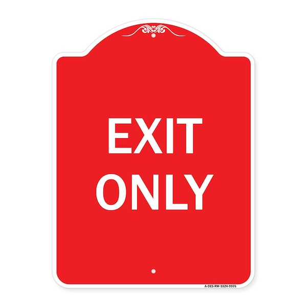 Signmission Designer Series Sign-Exit Only, Red & White Heavy-Gauge Aluminum Sign, 24" H, 18" L, RW-1824-9976 A-DES-RW-1824-9976 - main